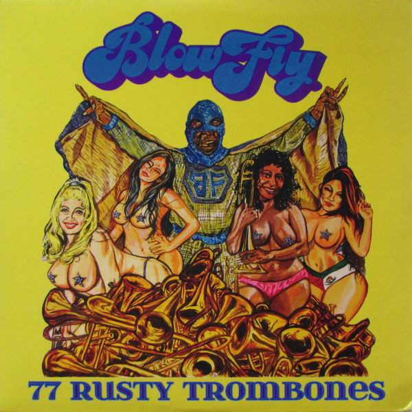 77 Rusty Trombones