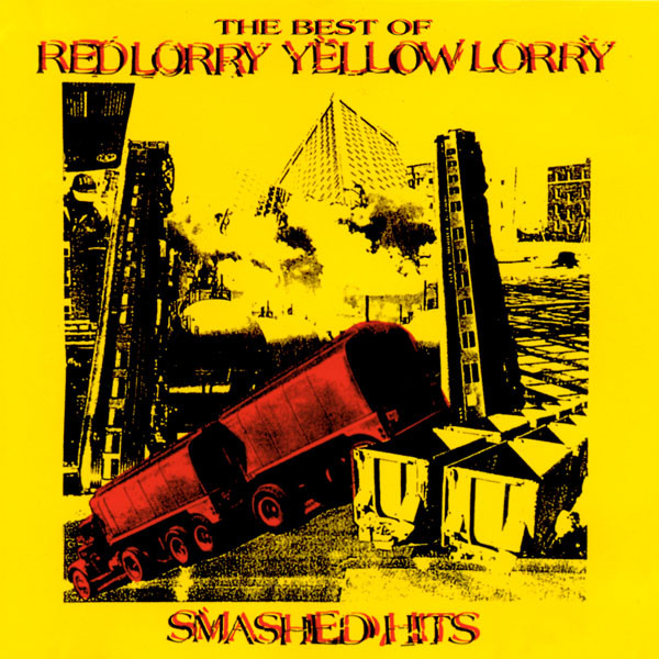 The Best Of Red Lorry Yellow Lorry Smashed Hits