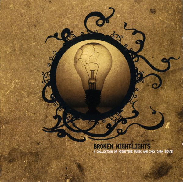 Broken Nightlights (A Collection Of Nighttime Music And Inky Dark Beats)