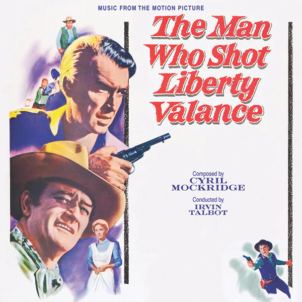 The Man Who Shot Liberty Valance / Donovan's Reef (Music From The Motion Pictures)