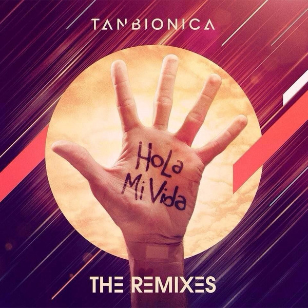 Hola Mi Vida The Remixes