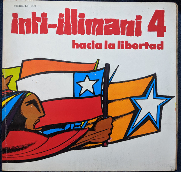 Inti-Illimani 4 - Hacia La Libertad