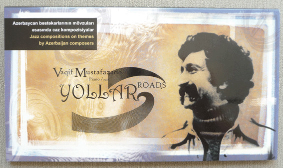Yollar (Roads) • Jazz Compositions On Themes By Azerbaijan Composers