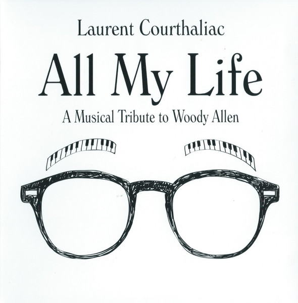 All My Life - A Musical Tribute To Woody Allen