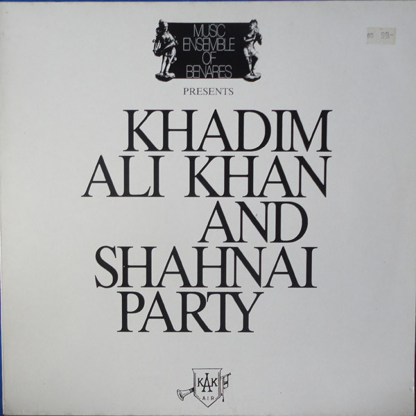 Khadim Ali Khan And Shanai-Party