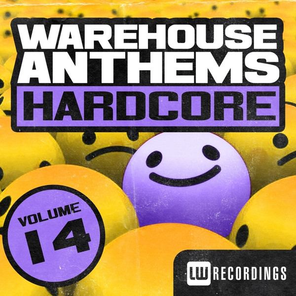 Warehouse Anthems: Hardcore Volume 14