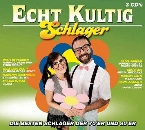 Echt Kultig - Die Besten Schlager Der 70'er Und 80'er