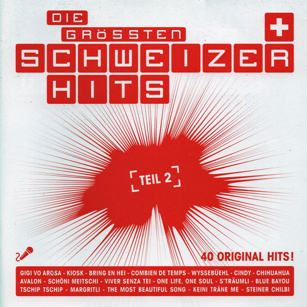 Die Grössten Schweizer Hits (Teil 2)