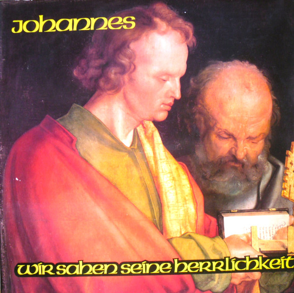 Johannes-Oratorium - Wir Sahen Seine Herrlichkeit