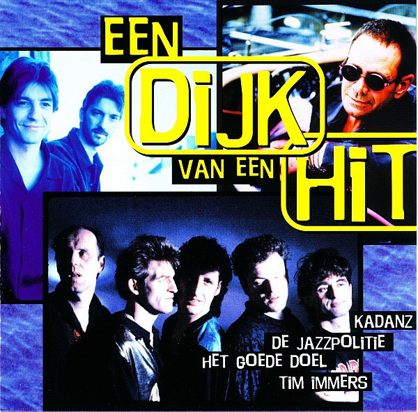 Een Dijk Van Een Hit