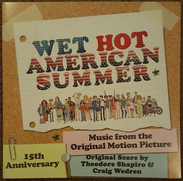 Wet Hot American Summer - Original Score & Music