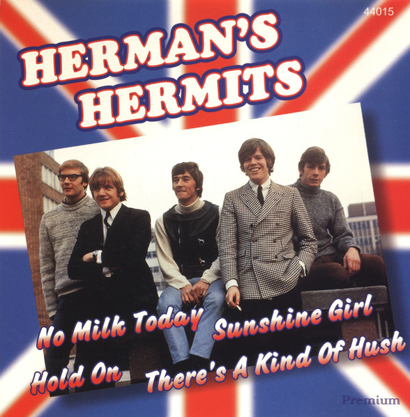 No Milk Today • Sunshine Girl • Hold On • There's A Kind Of Hush