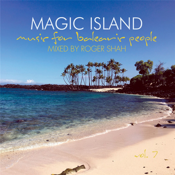 Magic Island - Music For Balearic People Vol. 7