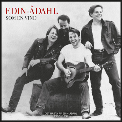 Som En Vind (Det Bästa Av Edin-Ådahl 1980-1992)
