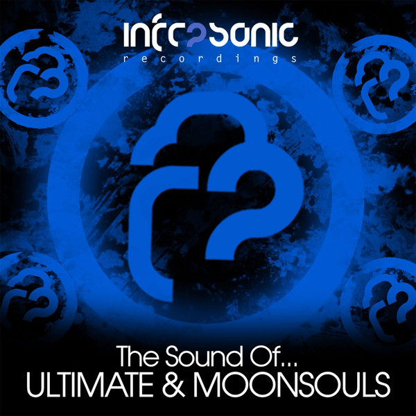 The Sound Of... Ultimate & Moonsouls 