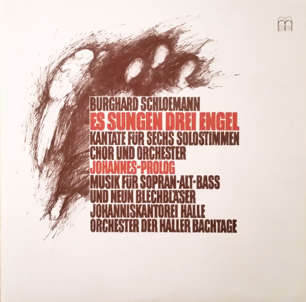 Es Sungen Drei Engel (Kantate Für Sechs Solostimmen, Chor Und Orchester) / Johannes-Prolog (Musik Für Sopran-Alt-Bass Und Neun Blechbläser)