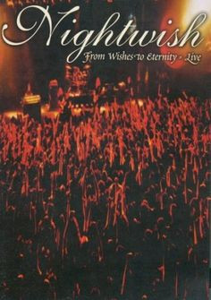 From Wishes To Eternity - Live