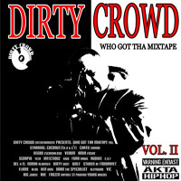 Who Got The Mixtape – Dirtycrowd Mixtape Vol.II