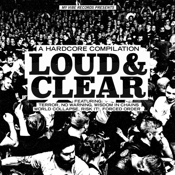 Loud & Clear - A Hardcore Compilation