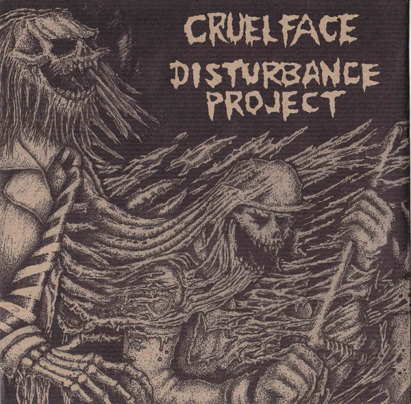 Cruel Face / Disturbance Project 