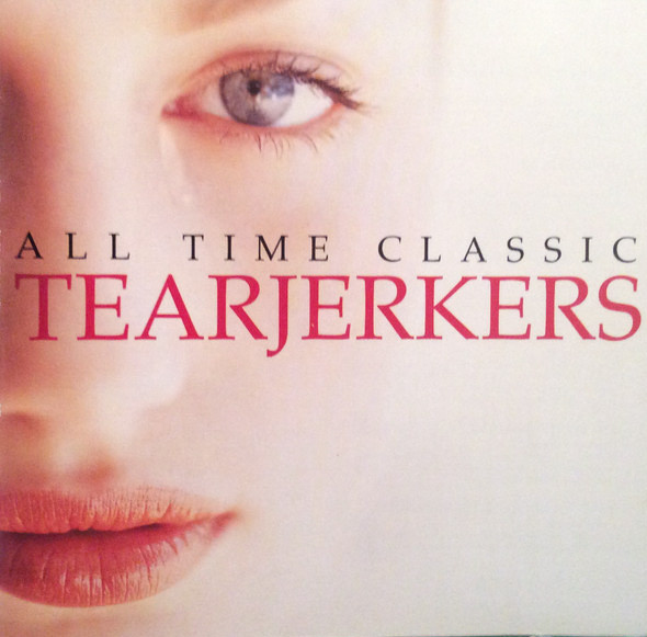 All Time Classic Tearjerkers