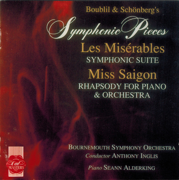 Symphonic Pieces (Les Misérables Symphonic Suite / Miss Saigon Rhapsody For Piano & Orchestra)