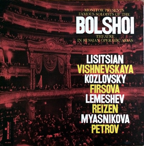 Monitor Presents Famous Soloists Of The Bolshoi Theatre In Russian Operatic Arias