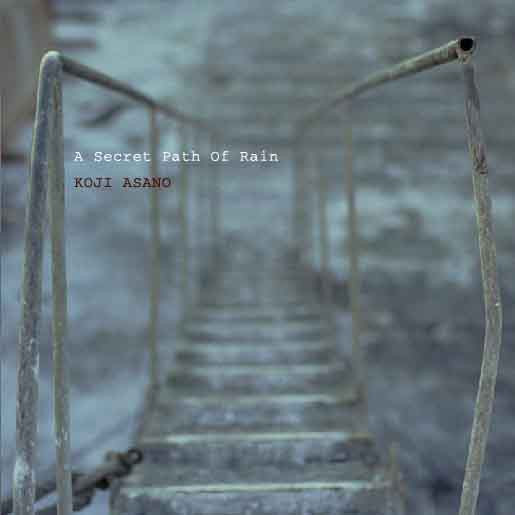 A Secret Path Of Rain