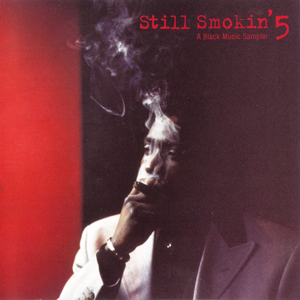Still Smokin' 5 - A Black Music Sampler