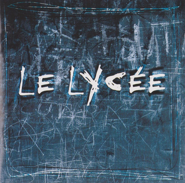 Le Lycée (La Bande Originale De La Serie TV)