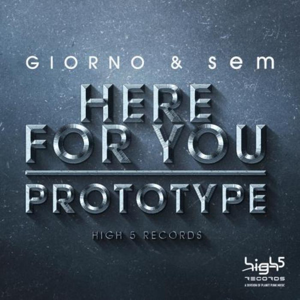 Here For You / Prototype