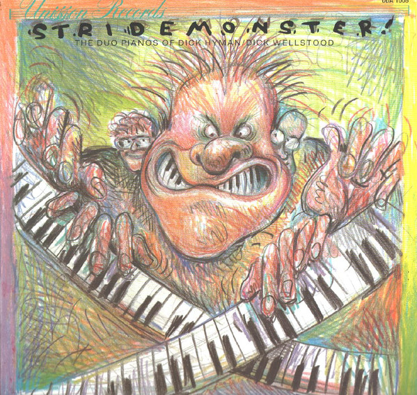 Stridemonster! The Duo Pianos Of Dick Hyman / Dick Wellstood