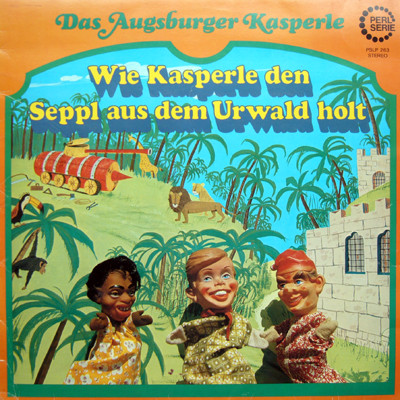 Wie Kasperle Den Seppl Aus Den Urwald Holt