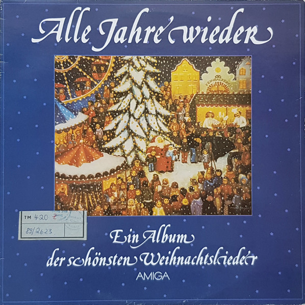 Alle Jahre Wieder - Ein Album Der Schönsten Weihnachtslieder 