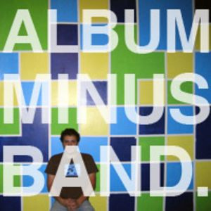 Album Minus Band.