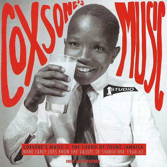 Coxsone's Music 2: The Sound Of Young Jamaica (More Early Cuts From The Vaults Of Studio One 1959-63)