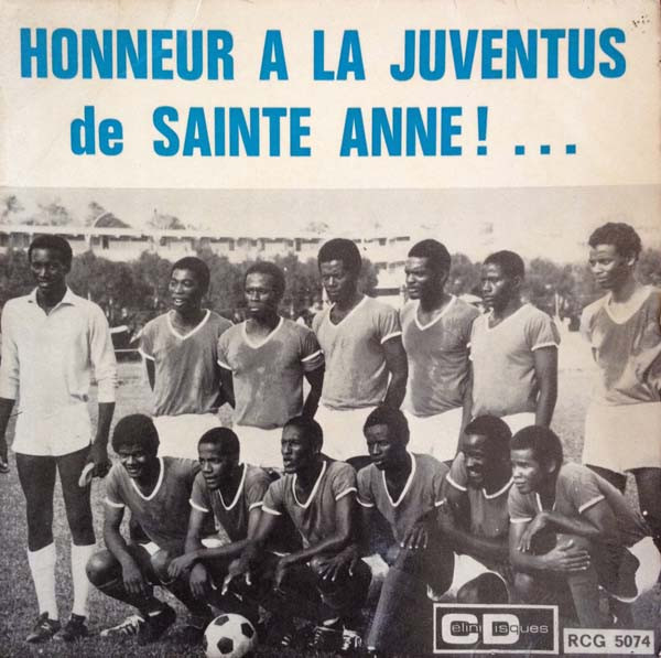 Honneur A la Juventus de Sainte Anne ! ...