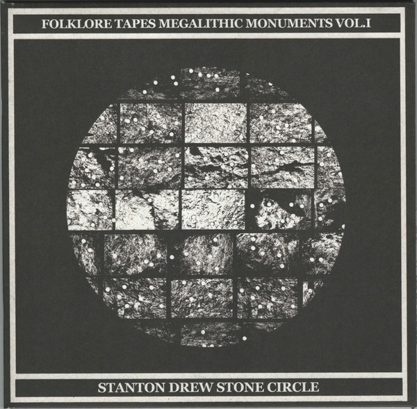 Folklore Tapes Megalithic Monuments Vol.1: Stanton Drew Stone Circle