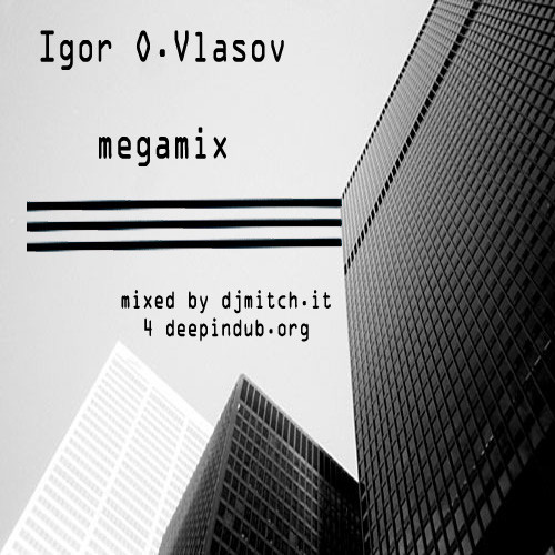 Igor O. Vlasov Megamix