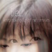 Keep Making Fun Of Me Remixes