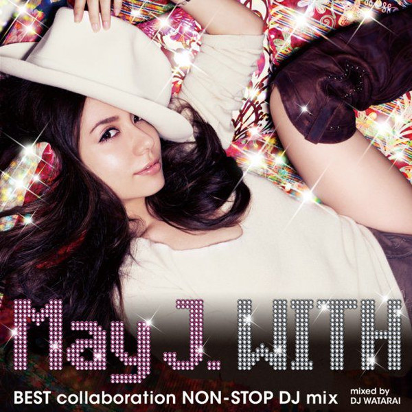 With ~Best Collaboration Non-Stop DJ Mix~ Mixed By DJ Watarai