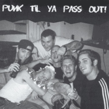 Punk Til Ya Pass Out!