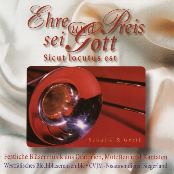 Ehre Und Preis Sei Gott - Sicut Locutus Est (Festliche Bläsermusik Aus Oratorien, Motetten Und Kantaten)