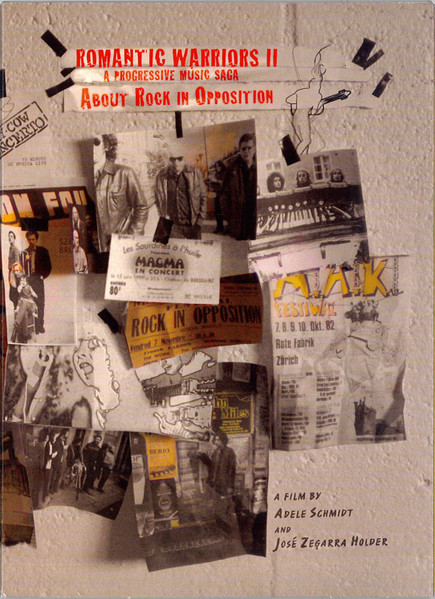 Romantic Warriors II (A Progressive Music Saga - About Rock In Opposition)