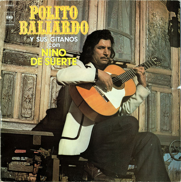 Polito Baliardo Y Sus Gitanos Con Nino De Suerte