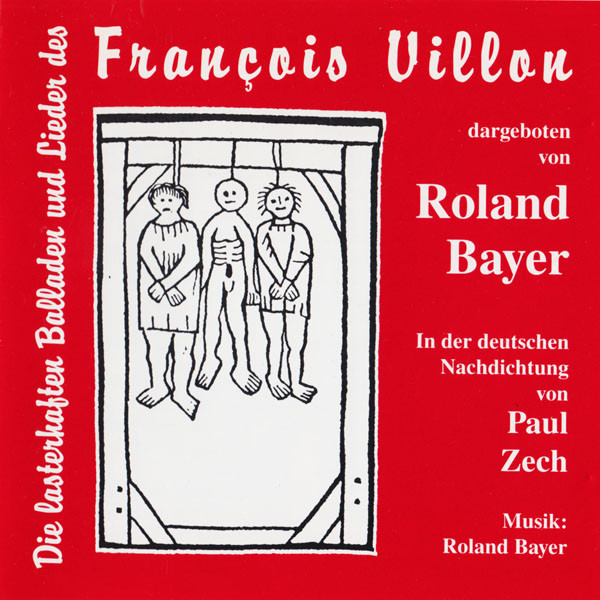Die Lasterhaften Balladen Und Lieder Des François Villon