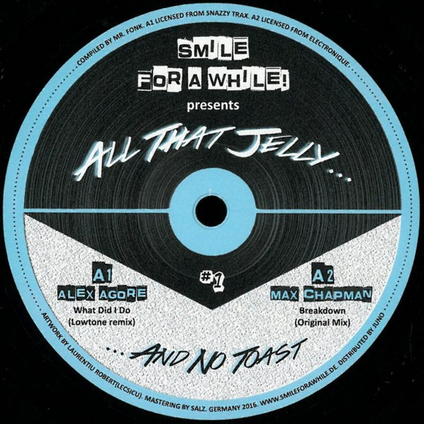 Smile For A While! Presents All That Jelly... ...And No Toast #1
