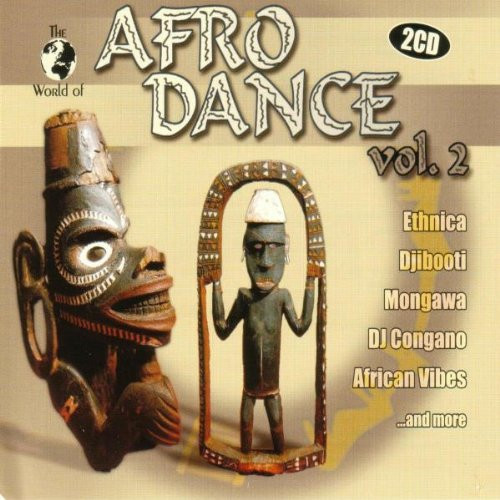 The World Of Afro Dance Vol. 2