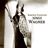 Kirsten Flagstad Sings Wagner