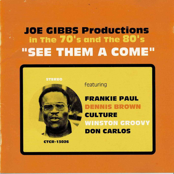 Joe Gibbs Productions In The 70's And The 80's "See Them A Come"
